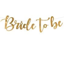 Girlanda - Bride to be - Budoucí nevěsta - zlatá 80 x 19 cm - Rozlučka se svobodou - Karneval