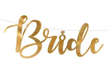 Girlanda - Bride to be - Budoucí nevěsta - zlatá 80 x 19 cm - Rozlučka se svobodou