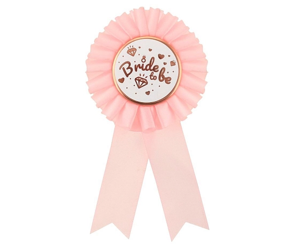 Brož pro budoucí nevěstu - Bride To Be - Rozlučka se svobodou - růžová