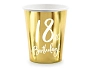 Papírové kelímky 18 LET - narozeniny - Happy birthday - zlaté - 220 ml,6 ks